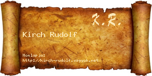 Kirch Rudolf névjegykártya